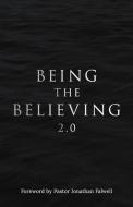 Being the Believing 2. 0 di Thomas McCracken edito da BOOKBABY