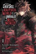 I Got A Cheat Skill In Another World And Became Unrivaled In The Real World, Too, Vol. 1 (manga) di Miku edito da Little, Brown & Company