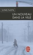 Un Nouveau Dans la Ville di Georges Simenon edito da LIVRE DE POCHE