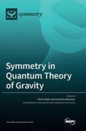 Symmetry in Quantum Theory of Gravity edito da MDPI AG