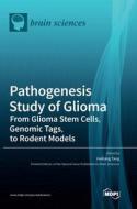 Pathogenesis Study of Glioma edito da MDPI AG