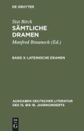 Lateinische Dramen di Sixt Birck edito da De Gruyter