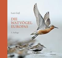 Die Watvögel Europas di Lars Gejl edito da Haupt Verlag AG
