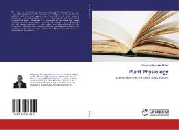 Plant Physiology di Misganaw Meragiaw Mollaw edito da LAP Lambert Academic Publishing