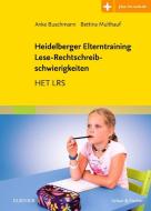 Heidelberger Elterntraining Lese-Rechtschreibschwierigkeiten. di Anke Buschmann, Bettina Multhauf edito da Urban & Fischer/Elsevier