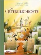 Die Ostergeschichte di Anselm Grün edito da Herder Verlag GmbH