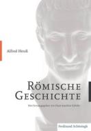 Alfred Heuss - Römische Geschichte di Alfred Heuß edito da Schoeningh Ferdinand GmbH