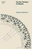 On the Texture of Brains di Valentin Braitenberg edito da Springer Berlin Heidelberg