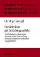 Handeltreiben Mit Betaeubungsmitteln di Christoph Skoupil edito da Lang, Peter, Gmbh, Internationaler Verlag Der Wissenschaften