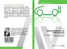 Akkumulatoren für Elektroautos di Gerald Fenz edito da AV Akademikerverlag