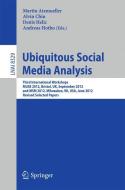Ubiquitous Social Media Analysis edito da Springer Berlin Heidelberg