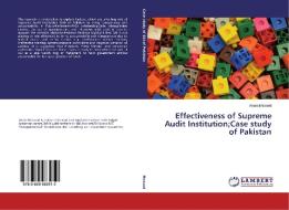 Effectiveness of Supreme Audit Institution;Case study of Pakistan di Anam Masood edito da LAP Lambert Academic Publishing
