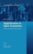 Digitalization In Open Economies di Michael Vogelsang edito da Springer-verlag Berlin And Heidelberg Gmbh & Co. Kg