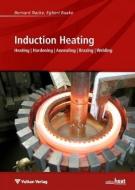 Induction Heating di Egbert Baake edito da Vulkan Verlag