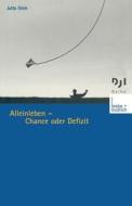 Alleinleben - Chance oder Defizit di Jutta Stich edito da VS Verlag für Sozialwissenschaften