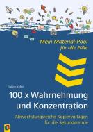 100 x Wahrnehmung & Konzentration di Sabine Kelkel edito da Verlag an der Ruhr GmbH