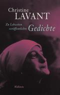 Zu Lebzeiten veröffentlichte Gedichte di Christine Lavant edito da Wallstein Verlag GmbH