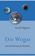 Die Wogas di Nicole Huppertz edito da Books On Demand