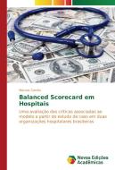 Balanced Scorecard em Hospitais di Marcos Corrêa edito da Novas Edições Acadêmicas