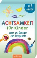 Achtsamkeit für Kinder di Franziska Misselwitz edito da Ars Edition GmbH