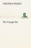 The Voyage Out di Virginia Woolf edito da tredition