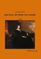 Jane Eyre, die Waise von Lowood di Charlotte Brontë edito da Leseklassiker