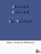 Im Taifun di Joseph Conrad edito da Gröls Verlag