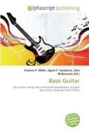 Bass Guitar edito da Alphascript Publishing