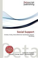 Social Support di Lambert M. Surhone, Miriam T. Timpledon, Susan F. Marseken edito da Betascript Publishing