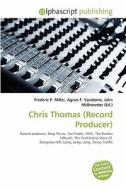 Chris Thomas (record Producer) edito da Alphascript Publishing