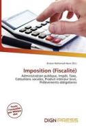Imposition (fiscalit ) edito da Dign Press