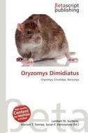 Oryzomys Dimidiatus edito da Betascript Publishing