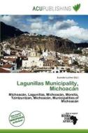 Lagunillas Municipality, Michoac N edito da Acu Publishing