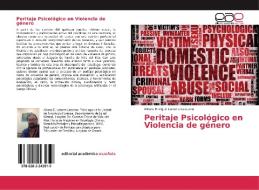 Peritaje Psicológico en Violencia de género di Álvaro Enrique Latorre Lazcano edito da EAE