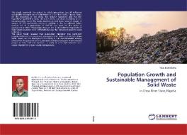 Population Growth and Sustainable Management of Solid Waste di Titus Edet Etefia edito da LAP Lambert Academic Publishing