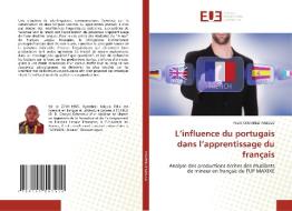 L'influence du portugais dans l'apprentissage du français di Felix Kyambezi Kabulo edito da Éditions universitaires européennes