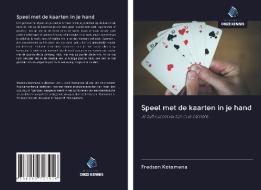 Speel met de kaarten in je hand di Fredson Kotamena edito da Uitgeverij Onze Kennis