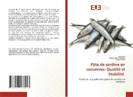 Pâte de sardine en conserves: Qualité et Stabilité di Ines Essid, Meriem Ben Othmen, Sonia Gharbi edito da Éditions universitaires européennes