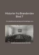 Historier fra Brønderslev - Bind 7 edito da Books on Demand