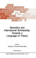 Semiotics and International Scholarship: Towards a Language of Theory edito da Springer Netherlands