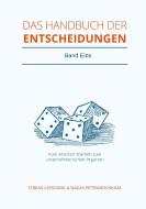 Das Handbuch der Entscheidungen di Tobias Leisgang edito da publish.bookmundo.de