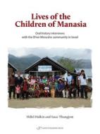 The Lives Of The Children Of Manasia di Hillel Halkin edito da Gefen Publishing House