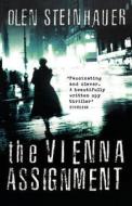 The Vienna Assignment di Olen Steinhauer edito da HarperCollins Publishers
