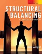 Structural Balancing di Kyle C. Wright edito da Mcgraw-hill Education - Europe