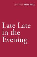 Late, Late In The Evening di Gladys Mitchell edito da Vintage Publishing