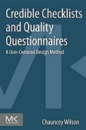Credible Checklists and Quality Questionnaires di Chauncey Wilson edito da Elsevier Science & Technology