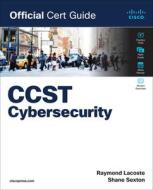 CCST Cybersecurity Cert Guide di Raymond Lacoste, Shane Sexton edito da Pearson Education (US)