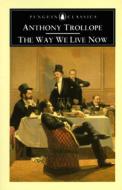 The Way We Live Now di Anthony Trollope edito da Penguin Books Ltd