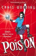 Poison di Chris Wooding edito da Scholastic