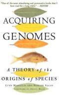 Acquiring Genomes: A Theory of the Origins of Species di Lynn Margulis, Dorion Sagan edito da BASIC BOOKS
